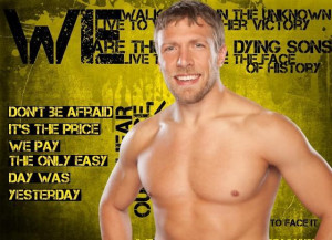 WWE Daniel Bryan Quotes Wallpaper » WWE Daniel Bryan Quotes Wallpaper