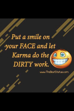 Karma will do the dirty work