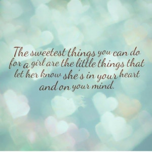 The Sweetest Things You Can...