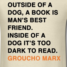 outside of a dog a book is man 39 s best friend inside of a dog