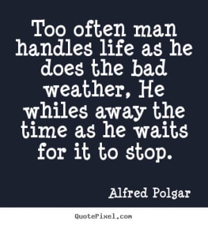 ... more life quotes inspirational quotes love quotes success quotes