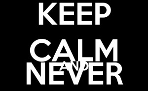 Never Give Up Quotes Wallpaper Keep Calm And Never Give Up