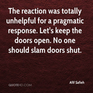 The reaction was totally unhelpful for a pragmatic response. Let's ...