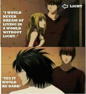 Youre such a funny one L ;) - death note