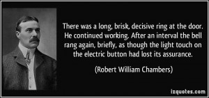 More Robert William Chambers Quotes