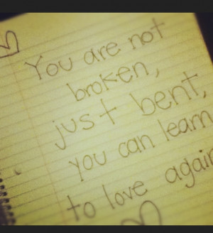 You're not broken just bent...