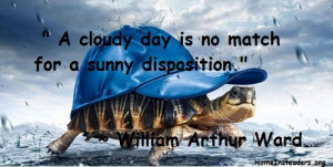 ... no match for a sunny disposition. Optimistic positive thinking quote
