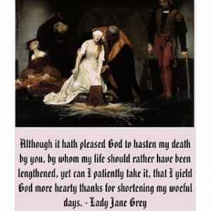 The Execution of Lady Jane Grey with Quote. by Mark_Killingsworth