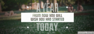 Year From Now Quote Facebook Covers | Quotes Covers Fb Cover ...