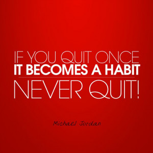 Never quit! #MichaelJordan #Quotes #Inspiration Totes Quotes, Trey ...