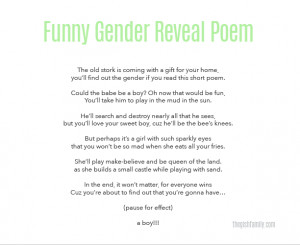 Or here is a printable version: Funny Gender Reveal Poem