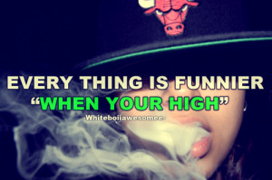 Dope Weed Quotes Tumblr