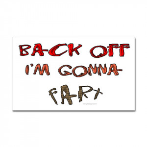 Back off Im gonna fart! Irony Design Fun Shop Humorous & Funny T