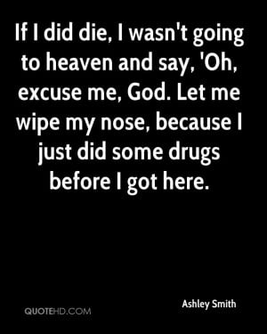 Quotes About Going To Heaven I wasnt' going to heaven
