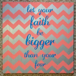 ... Painted chevron Sign Let your Faith Be by SimplyStunningWalls, $30.00