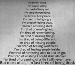 so tired of trying....