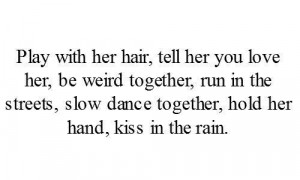 Kiss her in the rain