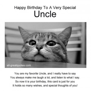 Happy Birthday To A Very Special Uncle .. You are my favorite Uncle ...