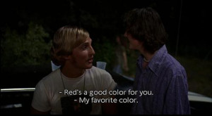 Dazed and Confused Quotes
