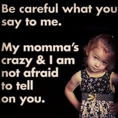 Dont mess with my kids! More