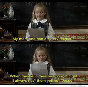 My mom and dad are very religious…