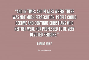quote-Robert-Rainy-and-in-times-and-places-where-there-29868.png