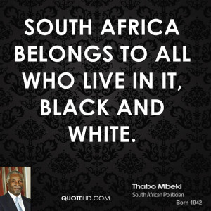 thabo mbeki thabo mbeki south africa belongs to all who live in it jpg