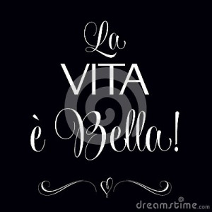 La vita e bella, Quote Typographic Background, vector format.