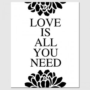Love Is All You Need 8 x 10 Beatles Quote Floral Print by Tessyla, $20 ...
