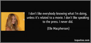 quote-i-don-t-like-everybody-knowing-what-i-m-doing-unless-it-s ...