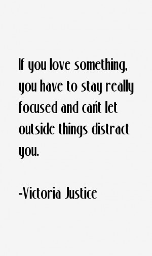 Victoria Justice Quotes & Sayings