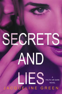 ... by marking “Secrets and Lies (Truth or Dare, #2)” as Want to Read