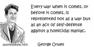 Famous quotes reflections aphorisms - Quotes About Act - Every war ...