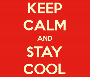 Keep Calm and Stay Cool desktop wallpaper