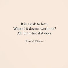 ... way, love involves risk. Source: Instagram user quote_that_ish More