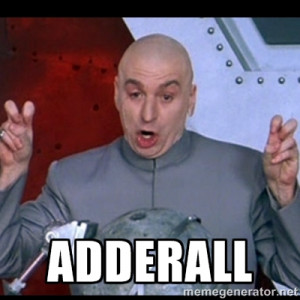 dr. evil quote - adderall