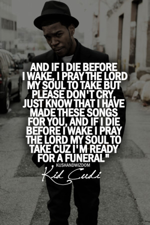 ... hop kushandwizdom Kid Cudi Music Quotes kid cudi quotes Hip hop quotes