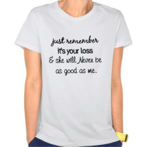 Its Your Loss Shirts
