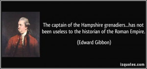 ... not been useless to the historian of the Roman Empire. - Edward Gibbon