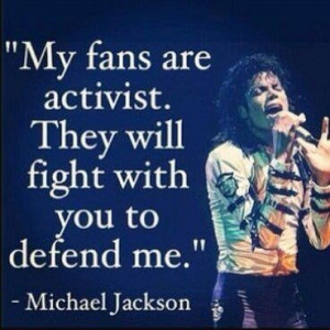 ... activist. They will fight with you to defend me