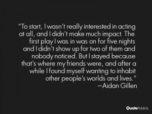 quite like to do a musical. I'd probably have to develop that ...