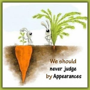 should never judge by appearances 51 up 7 down vero villarreal quotes ...