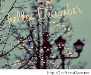 Hello December Please Good