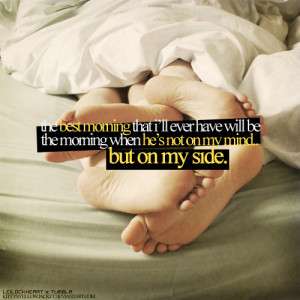 He’s not my mind but she’s on my side : Happiness Quote