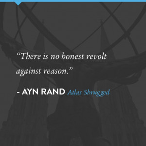 Ayn Rand quote from Atlas Shrugged.