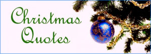 ... Christmas Quotes with Christmas tree branch and blue Christmas ball