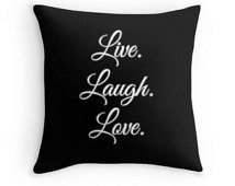 Live Laugh Love Pillow, Life Quote, Quote Pillow, Pillows with Quotes