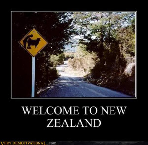 ... Posters on Demotivational Posters Welcome To New Zealand Jpg