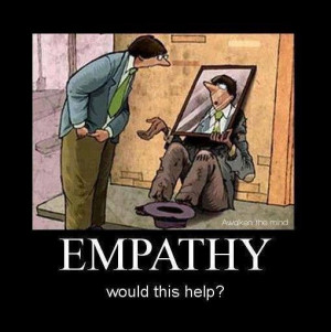 Empathy is trying to understand what another person is feeling. It is ...
