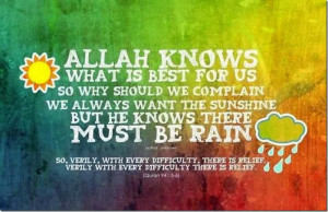 ALLAH Knows What Is Best For Us So Why Should We Complain